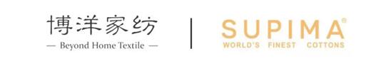 【博洋家紡】Supima®官方授權單位:告訴你什么才是真正的匹馬棉!